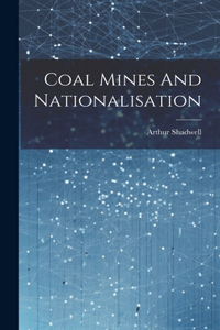 Coal Mines And Nationalisation