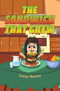 Sandwich That Grew