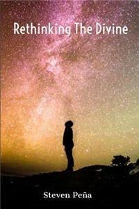 Rethinking The Divine