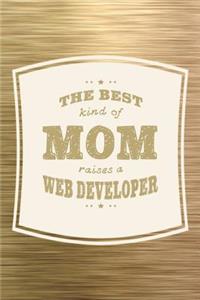 The Best Kind Of Mom Raises A Web Developer