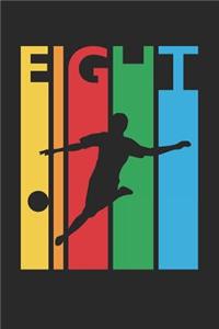 Soccer Notebook for 8 Year Old Boys and Girls - Colorful Soccer Journal - 8th Birthday Gift for Soccer Player Diary