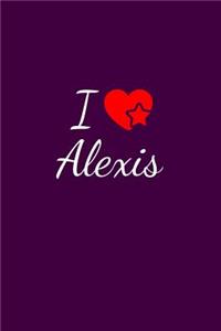 I love Alexis