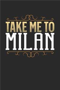 Take Me To Milan