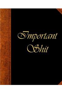 School Composition Book Funny Saying Important Shit Vintage Style