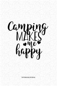 Camping Makes Me Happy