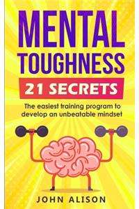 Mental Toughness 21 Secrets