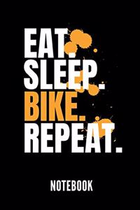 Eat. Sleep. Bike. Repeat. Notebook