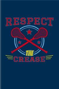 Respect the Crease