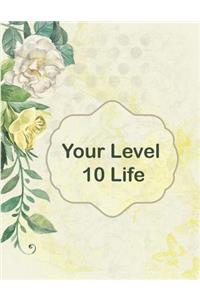 Your Level 10 Life