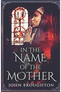 In The Name Of The Mother