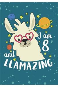 I Am 8 And Llamazing