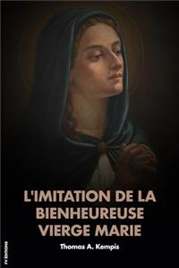 L'imitation de la Bienheureuse Vierge Marie