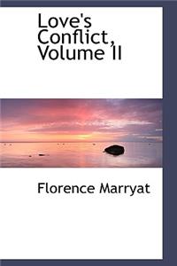 Love's Conflict, Volume II