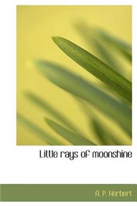Little Rays of Moonshine