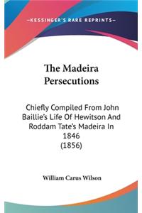 Madeira Persecutions