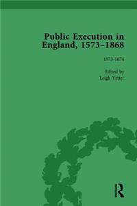 Public Execution in England, 1573-1868, Part I Vol 1