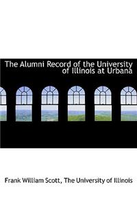 The Alumni Record of the University of Illinois at Urbana