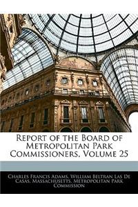 Report of the Board of Metropolitan Park Commissioners, Volume 25