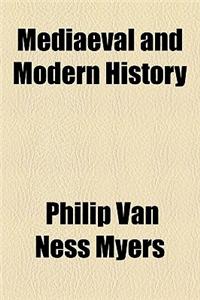Mediaeval and Modern History