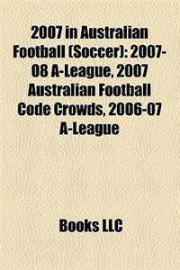 2007 in Australian Football (Soccer)