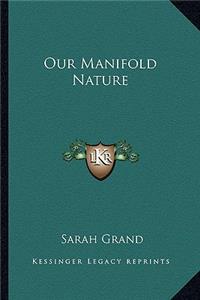 Our Manifold Nature