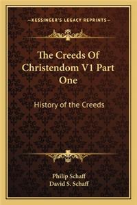 Creeds Of Christendom V1 Part One