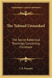 The Talmud Unmasked