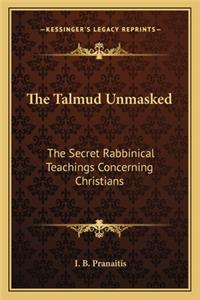 Talmud Unmasked