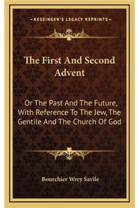 The First and Second Advent