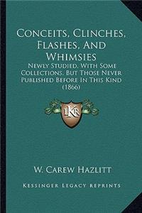 Conceits, Clinches, Flashes, and Whimsies