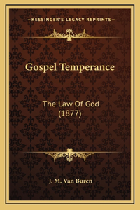 Gospel Temperance