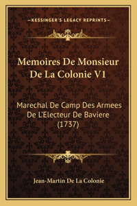 Memoires De Monsieur De La Colonie V1