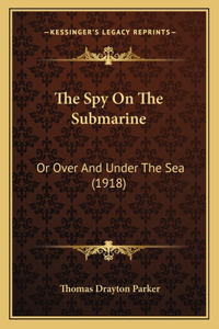 Spy On The Submarine