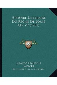 Histoire Litteraire Du Regne De Louis XIV V2 (1751)
