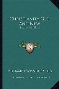 Christianity Old And New