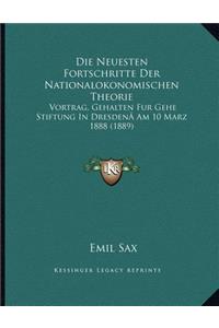 Die Neuesten Fortschritte Der Nationalokonomischen Theorie