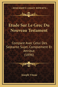 Etude Sur Le Grec Du Nouveau Testament
