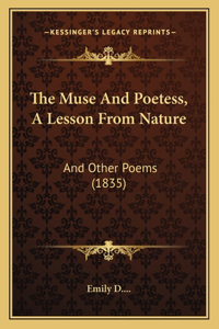 Muse And Poetess, A Lesson From Nature