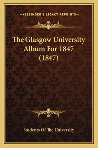 Glasgow University Album For 1847 (1847)
