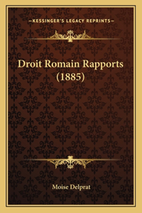 Droit Romain Rapports (1885)