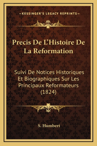 Precis De L'Histoire De La Reformation