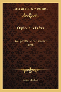 Orphee Aux Enfers