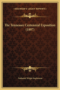 The Tennessee Centennial Exposition (1897)