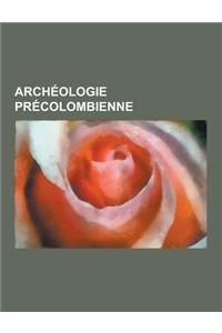 Archeologie Precolombienne