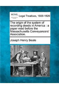 Origin of the System of Recording Deeds in America