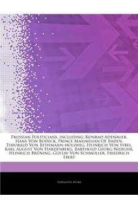Prussian Politicians, Including: Konrad Adenauer, Hans Von Bodeck, Prince Maximilian of Baden, Theobald Von Bethmann-Hollweg, Heinrich Von Sybel, Karl