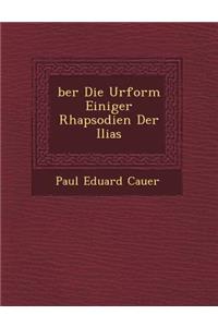 Ber Die Urform Einiger Rhapsodien Der Ilias