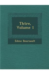 Th��tre, Volume 1