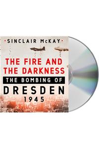 The Fire and the Darkness