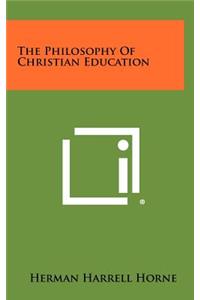 The Philosophy of Christian Education